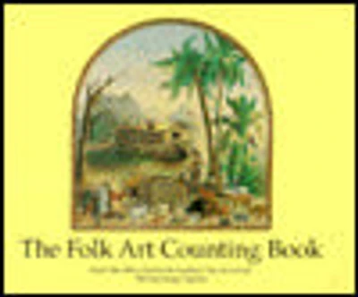Folk Art Counting Book: From the Abby Aldrich Rockfeller Folk Art Center