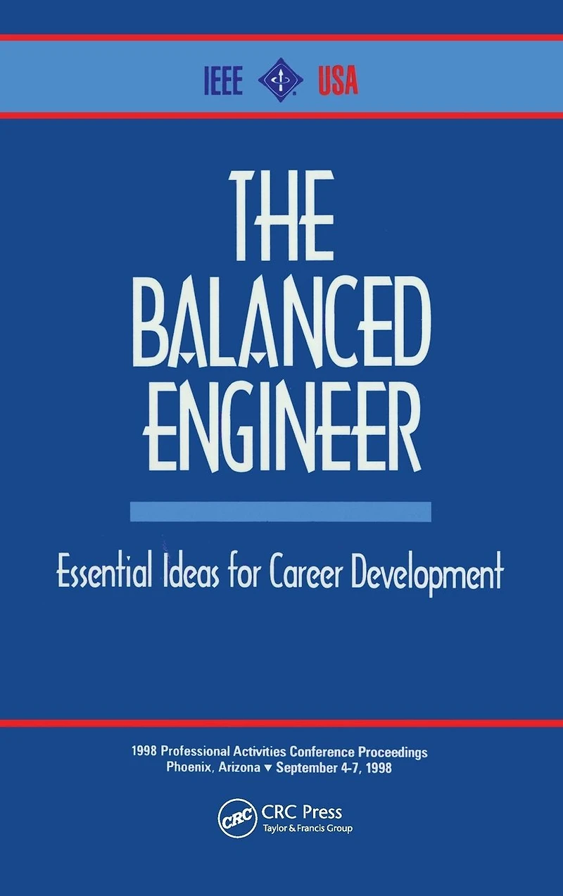 The Balanced Engineer: Essential Ideas for Career Development