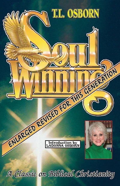 Soulwinning: A Classic on Biblical Christianity - Enlarged & Revised