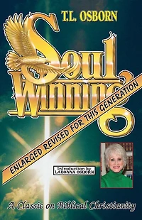 Soulwinning: A Classic on Biblical Christianity - Enlarged & Revised