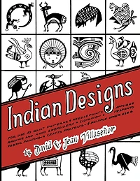 Indian Designs: For Use as Quilt Patterns, Needlepoint, Applique, Machine and Hand Embroidery, Clothing, Trapunto, Fabric Painting, Crafts Projects and Multiple Other Uses