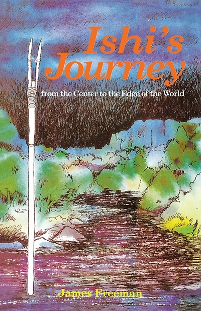 Ishi's Journey from the Center to the Edge of the World