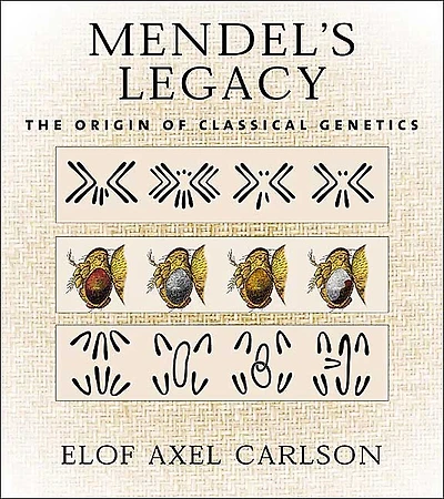 Mendel's Legacy: The Origin of Classical Genetics