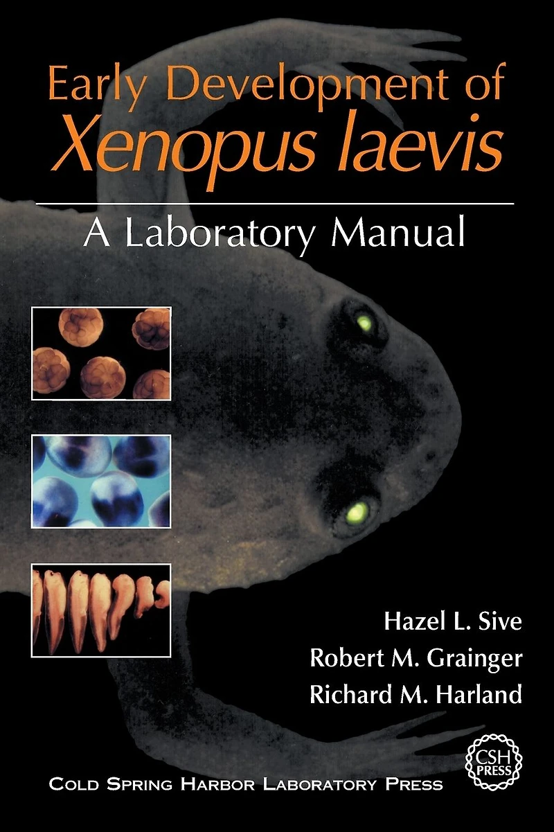 Early Development of Xenopus Laevis: A Laboratory Manual
