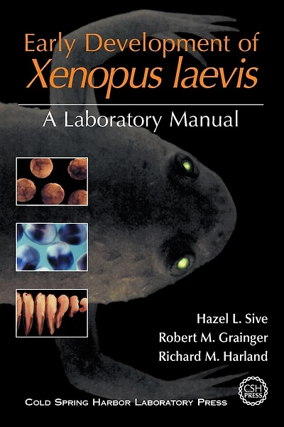 Early Development of Xenopus Laevis: A Laboratory Manual