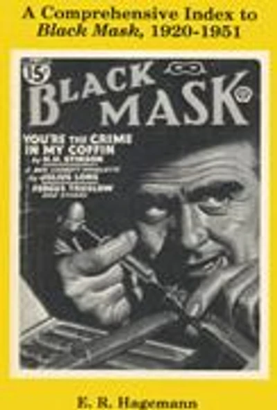 A Comprehensive Index to Black Mask, 1920-1951