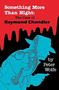 Something More than Night: The Case of Raymond Chandler