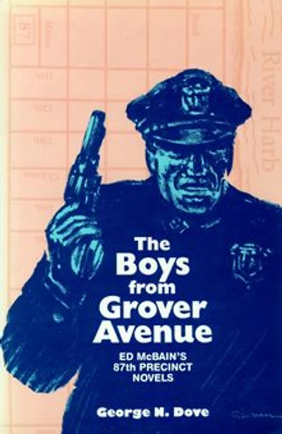 Boys From Grover Avenue: Ed Mcbain's 87th Precinct Novels