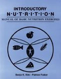 Introductory Nutrition: Manual of Basic Nutrition Exercises