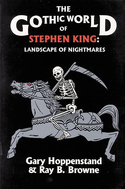 The Gothic World of Stephen King: Landscape Nightmares