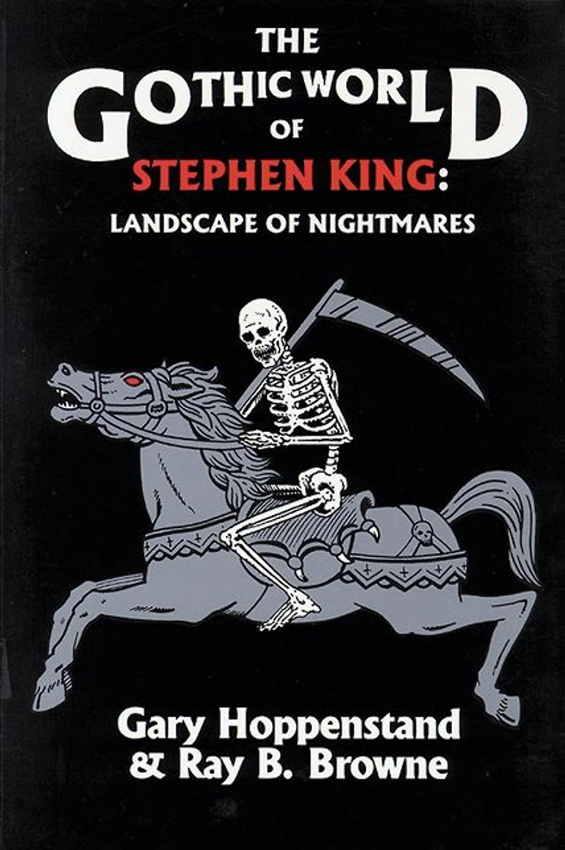 The Gothic World of Stephen King: Landscape Nightmares