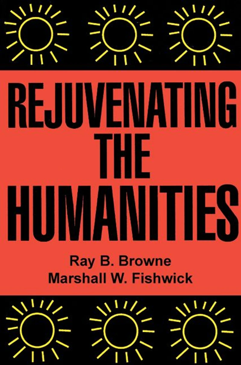 Rejuvenating the Humanities