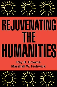 Rejuvenating the Humanities