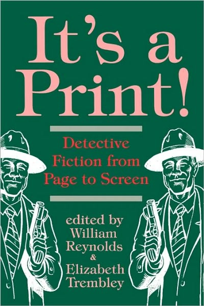 It's a Print!: Detective Fiction from Page to Screen