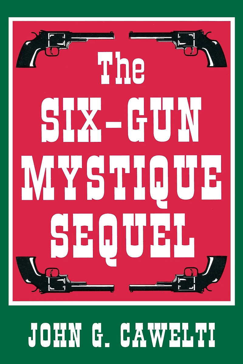 The Six-Gun Mystique Sequel