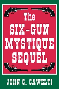 The Six-Gun Mystique Sequel
