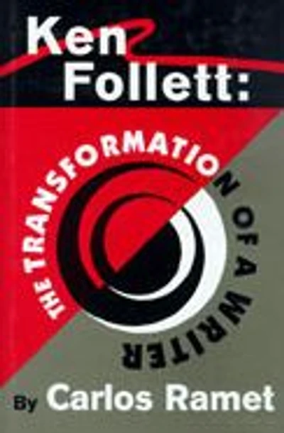 Ken Follett: The Transformation of a Writer