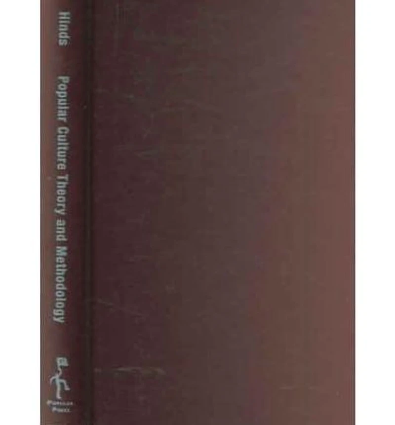 Popular Culture Theory and Methodology: A Basic Introduction