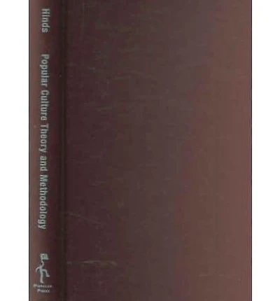 Popular Culture Theory and Methodology: A Basic Introduction