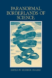 Paranormal Borderlands of Science: Best Skeptical Inquirer