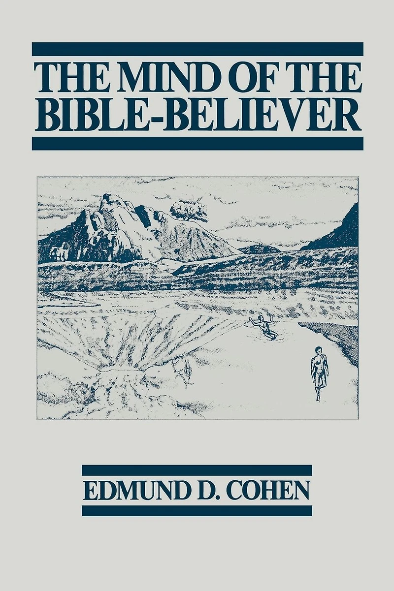The Mind of the Bible-Believer