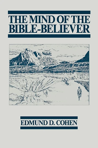 The Mind of the Bible-Believer