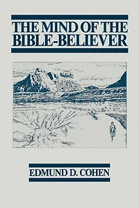 The Mind of the Bible-Believer