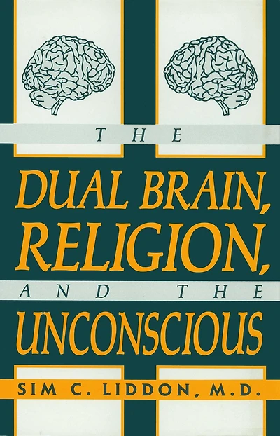 Dual Brain, Religion and the Unconscious