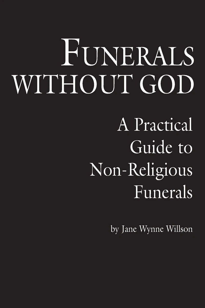 Funerals Without God: A Practical Guide to Non-Religious Funerals