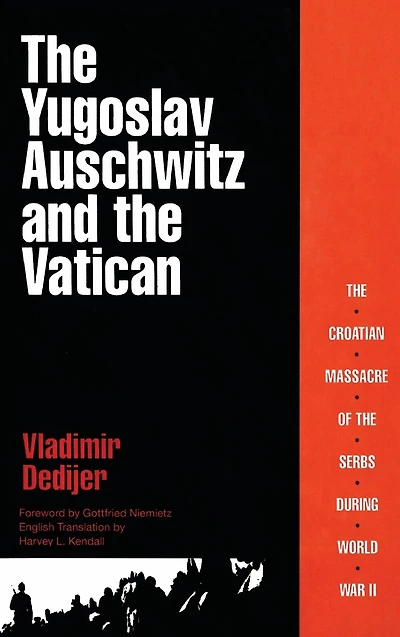 Yugoslav Auschwitz and the Vatican