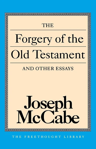 Forgery of the Old Testament and Other Essays