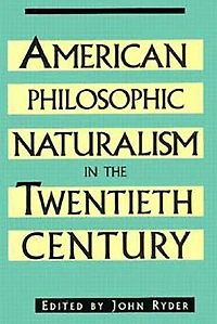 American Philosophic Naturalism in the Twentieth Century