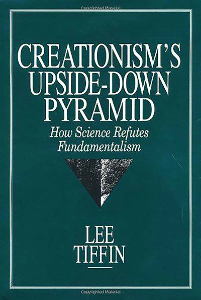 Creationism's Upside-Down Pyramid