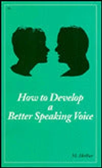 How to Develop a Better Speaking Voice