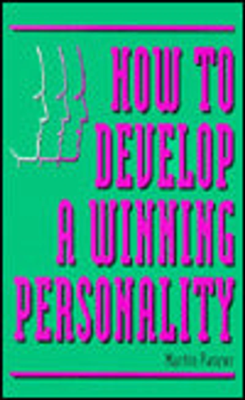 How to Develop a Winning Personality