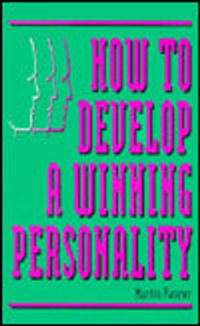 How to Develop a Winning Personality