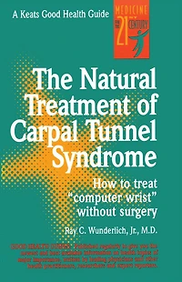 The Natural Treatment of Carpal Tunnel Syndrome