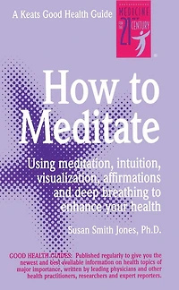 How to Meditate