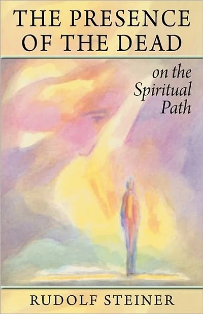 The Presence of the Dead on the Spiritual Path: (Cw 154)