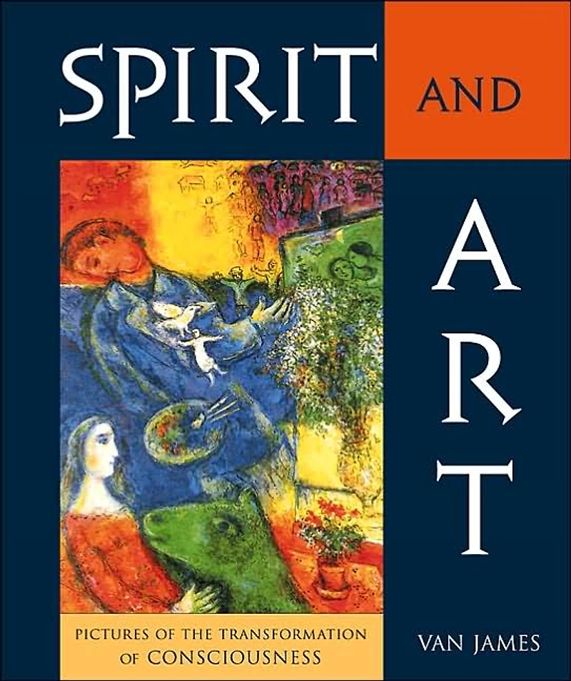 Spirit and Art: Pictures of the Transformation Consciousness
