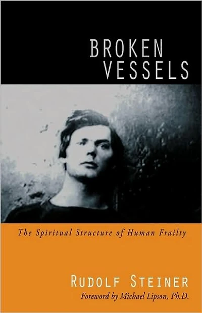 Broken Vessels: The Spiritual Structure of Human Frailty (Cw 318)