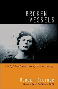 Broken Vessels: The Spiritual Structure of Human Frailty (Cw 318)