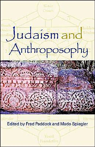 Judaism and Anthroposophy: Interfaces: Anthroposophy and the World