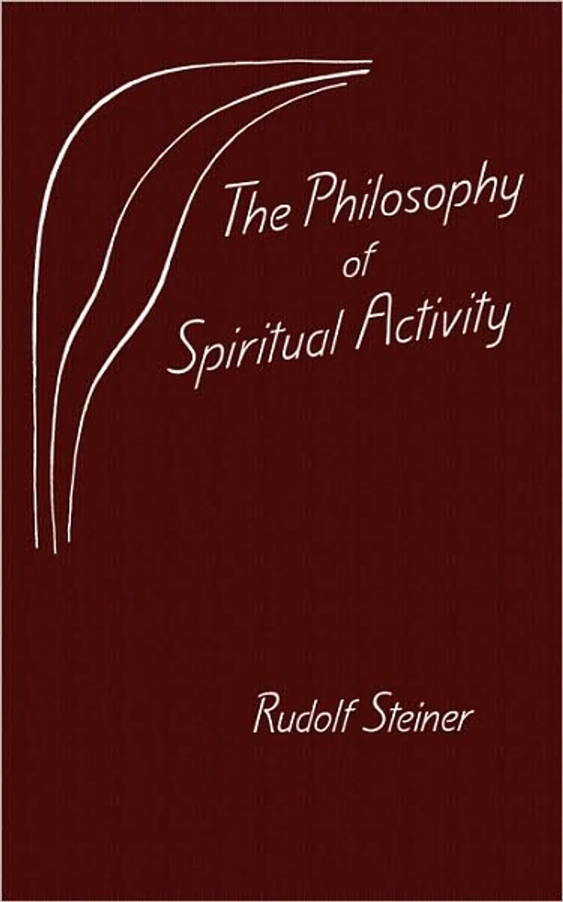 The Philosophy of Spiritual Activity: (Cw 4)