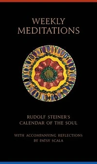 Weekly Meditations: Rudolf Steiner's the Calendar of Soul with Accompanying Reflections