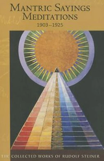 Mantric Sayings Meditations 1903-1925