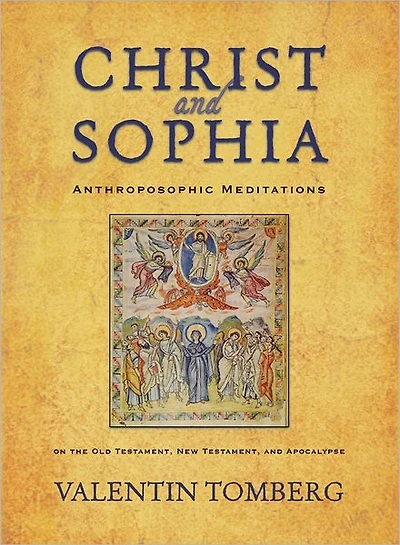 Christ and Sophia: Anthroposophic Meditations on the Old Testament, New Apocalypse