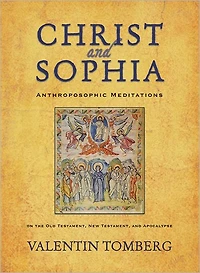 Christ and Sophia: Anthroposophic Meditations on the Old Testament, New Apocalypse