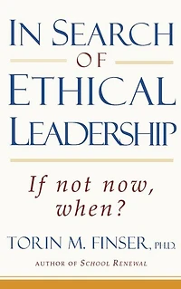 In Search of Ethical Leadership: If not now, when?