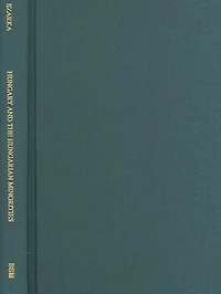 Hungary and the Hungarian Minorities: Trends in the Past and in Our Times